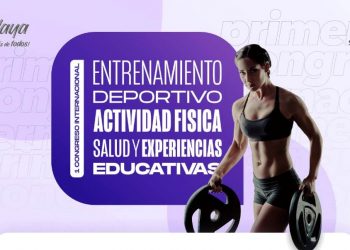 Anuncian el primer Congreso Internacional en Entrenamiento Deportivo, Actividad Física, Salud y Experiencias Educativas