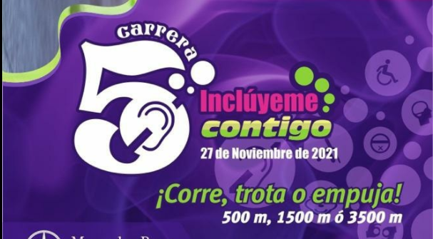 Invitan a la Carrera «Inclúyeme Contigo», carrera en beneficio de personas con discapacidad