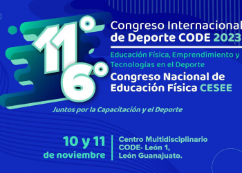 CODE prepara la edición 2023 de su Congreso Internacional de Deporte y el Congreso Nacional de Educación física CESEE