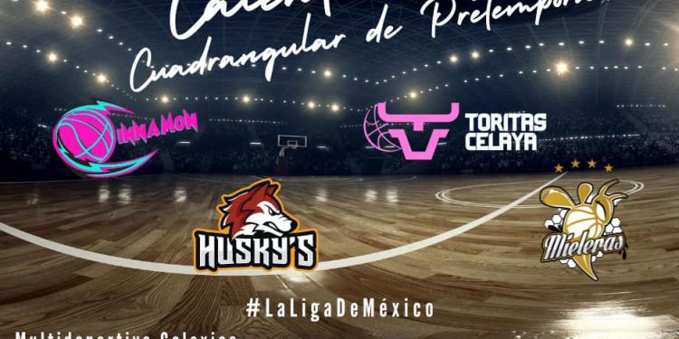 Preparan Toritas Celaya cuadrangular de pretemporada en la LMBPF