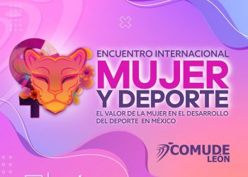 Invita COMUDE León a su Encuentro Internacional Mujer y Deporte